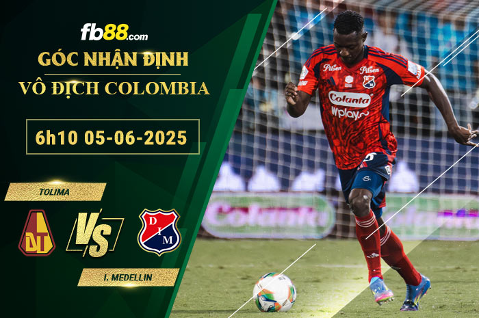 fb88-soi-keo-tran-dau-Tolima-vs-Independiente-Medellin-05-06-2025