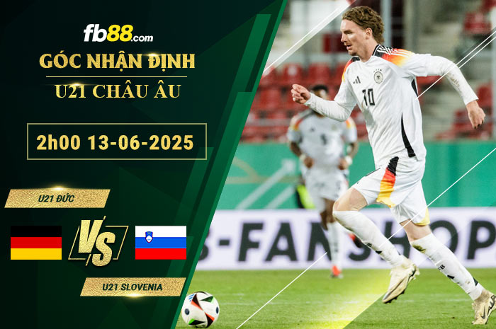 fb88-soi-keo-tran-dau-U21-Duc-vs-U21-Slovenia-13-06-2025
