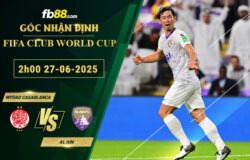 fb88-soi-keo-tran-dau-Wydad-Casablanca-vs-Al-Ain-27-06-2025