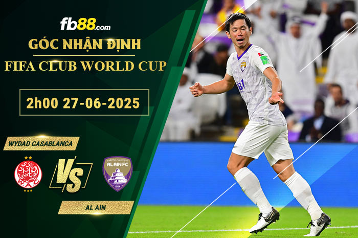 fb88-soi-keo-tran-dau-Wydad-Casablanca-vs-Al-Ain-27-06-2025