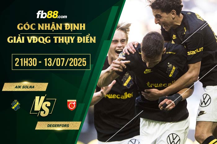 fb88-soi kèo AIK Solna vs Degerfors