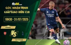 fb88-chi tiết kèo trận đấu Arsenal vs Tottenham
