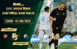 fb88-soi kèo Fredericia vs Copenhagen