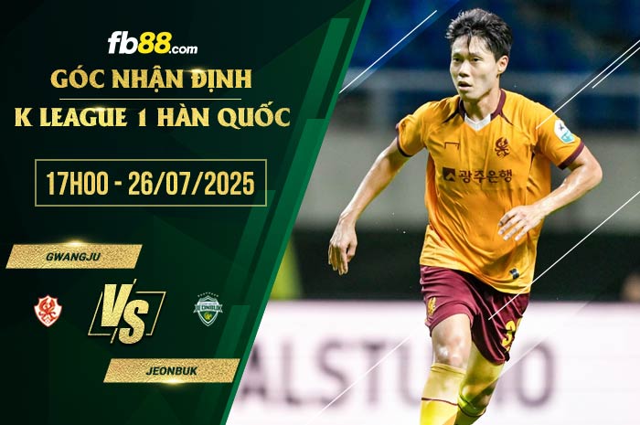 fb88-soi kèo Gwangju vs Jeonbuk