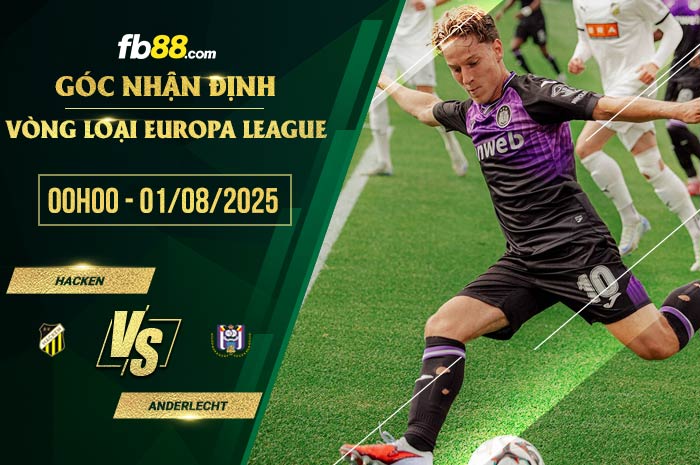 fb88-soi kèo Hacken vs Anderlecht