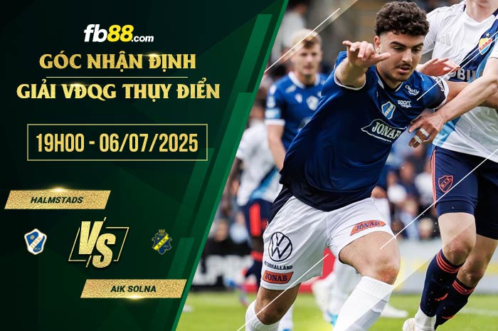 fb88-chi tiết kèo trận đấu Halmstads vs AIK Solna