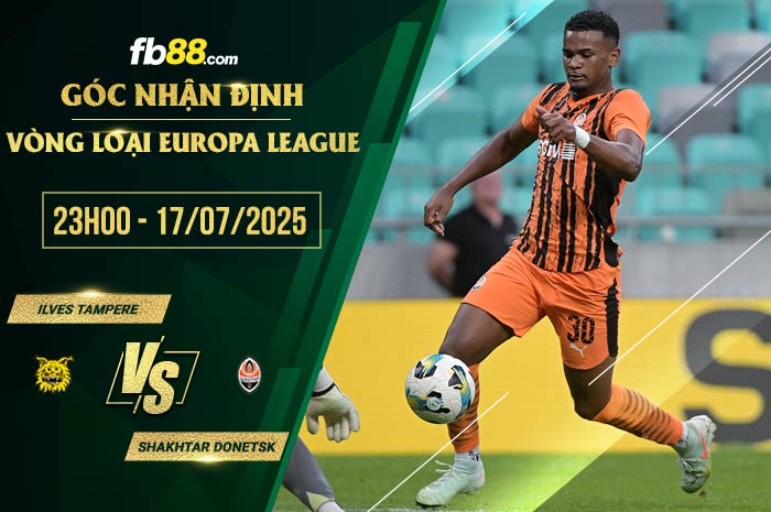 fb88-soi kèo Ilves Tampere vs Shakhtar Donetsk