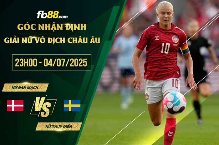 fb88-soi kèo Nu Dan Mach vs Nu Thụy Dien