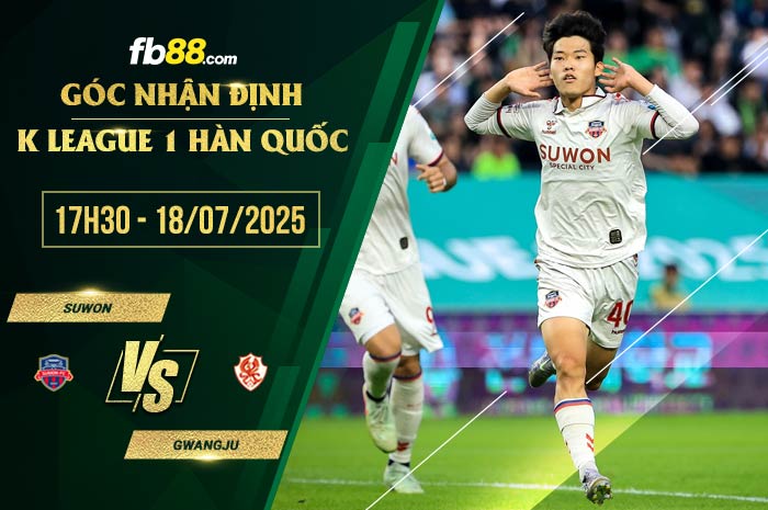 fb88-soi kèo Suwon vs Gwangju