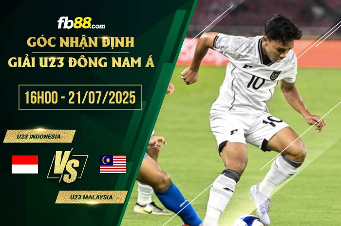 fb88-soi kèo U23 Indonesia vs U23 Malaysia