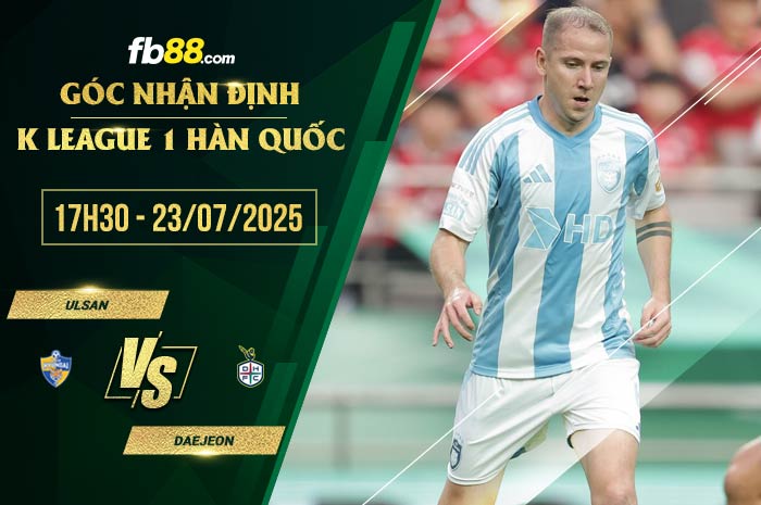 fb88-soi kèo Ulsan vs Daejeon