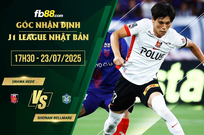 fb88-soi kèo Urawa Reds vs Shonan Bellmare