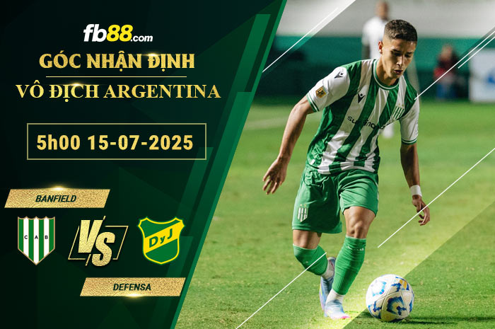 fb88-soi-keo-tran-dau-Banfield-vs-Defensa-15-07-2025