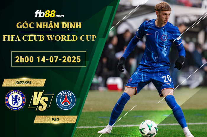 fb88-soi-keo-tran-dau-Chelsea-vs-PSG-14-07-2025