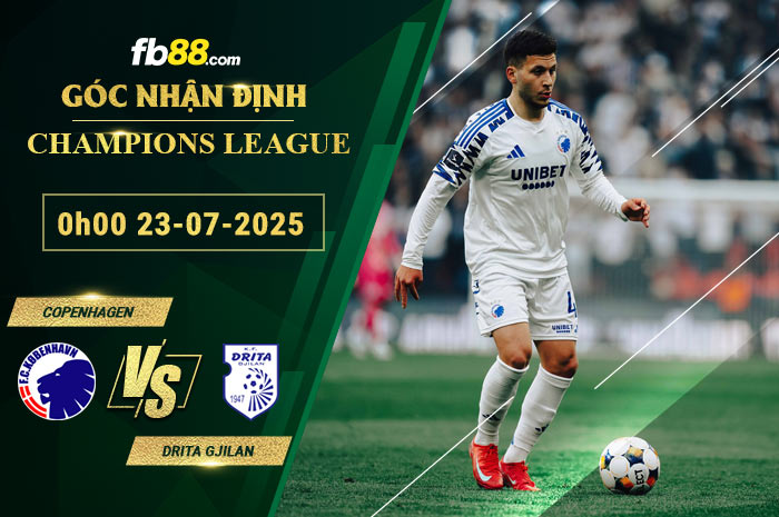 fb88-soi-keo-tran-dau-Copenhagen-vs-Drita-Gjilan-23-07-2025