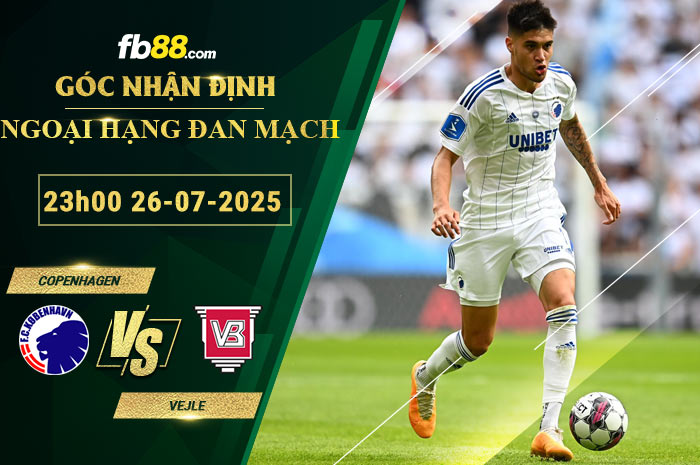 fb88-soi-keo-tran-dau-Copenhagen-vs-Vejle-26-07-2025