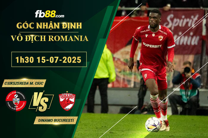 fb88-soi-keo-tran-dau-Csikszereda-Miercurea-vs-Dinamo-Bucuresti-15-07-2025