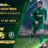 fb88-soi-keo-tran-dau-Dinamo-Minsk-vs-Ludogorets-17-07-2025