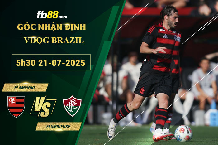 fb88-bang-keo-tran-dau-Flamengo-vs-Fluminense-21-07-2025
