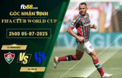 fb88-soi-keo-tran-dau-Fluminense-vs-Al-Hilal-05-07-2025