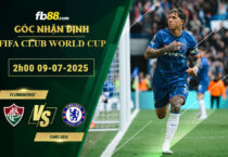 fb88-soi-keo-tran-dau-Fluminense-vs-Chelsea-09-07-2025