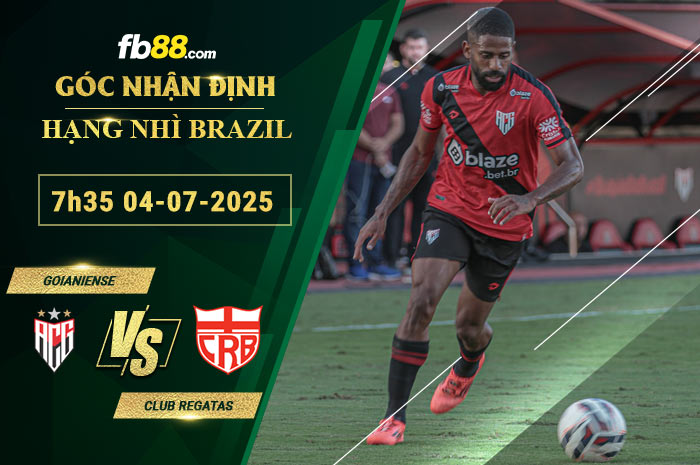 fb88-soi-keo-tran-dau-Goianiense-vs-Club-Regatas-04-07-2025
