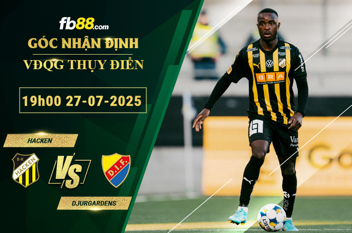 fb88-soi-keo-tran-dau-Hacken-vs-Djurgardens-27-07-2025