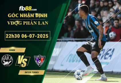 fb88-bang-keo-tran-dau-Haka-vs-Inter-Turku-06-07-2025
