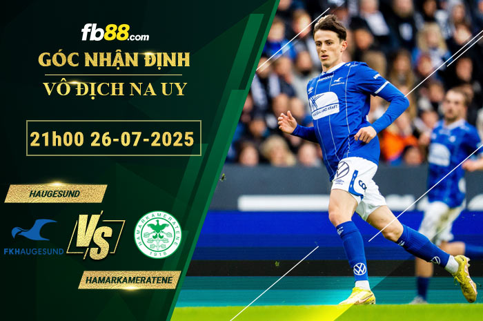 fb88-soi-keo-tran-dau-Haugesund-vs-Hamarkameratene-26-07-2025