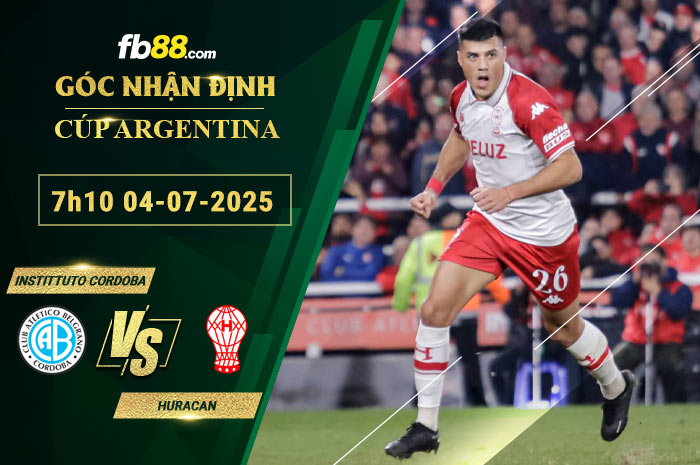 fb88-soi-keo-tran-dau-Instittuto-Cordoba-vs--Huracan-04-07-2025