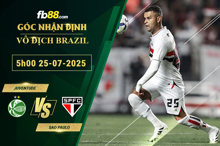 fb88-bang-keo-tran-dau-Juventude-vs-Sao-Paulo-25-07-2025
