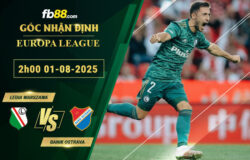 fb88-soi-keo-tran-dau-Legia-Warszawa-vs-Banik-Ostrava-01-08-2025
