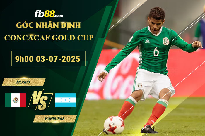 fb88-soi-keo-tran-dau-Mexico-vs-Honduras-03-07-2025