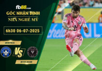 fb88-soi-keo-tran-dau-Montreal-vs-Inter-Miami-06-07-2025