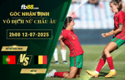 fb88-bang-keo-tran-dau-Nu-Bo-Dao-Nha-vs-Nu-Bi-12-07-2025