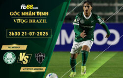 fb88-soi-keo-tran-dau-Palmeiras-vs-Atletico-Mineiro-21-07-2025