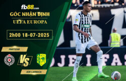 fb88-soi-keo-tran-dau-Partizan-vs-AEK-Larnaca-18-07-2025