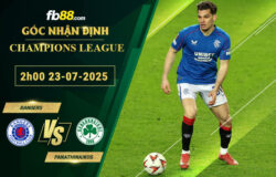 fb88-soi-keo-tran-dau-Rangers-vs-Panathinaikos-23-07-2025