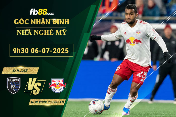 fb88-bang-keo-tran-dau-San-Jose-vs-New-York-Red-Bulls-06-07-2025