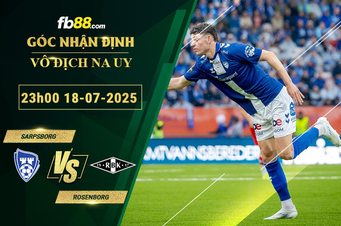 fb88-soi-keo-tran-dau-Sarpsborg-vs-Rosenborg-18-07-2025