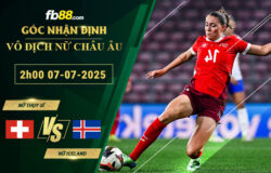 fb88-bang-keo-tran-dau-nu-Thuy-Si-vs-Nu-Iceland-07-07-2025