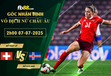 fb88-bang-keo-tran-dau-nu-Thuy-Si-vs-Nu-Iceland-07-07-2025