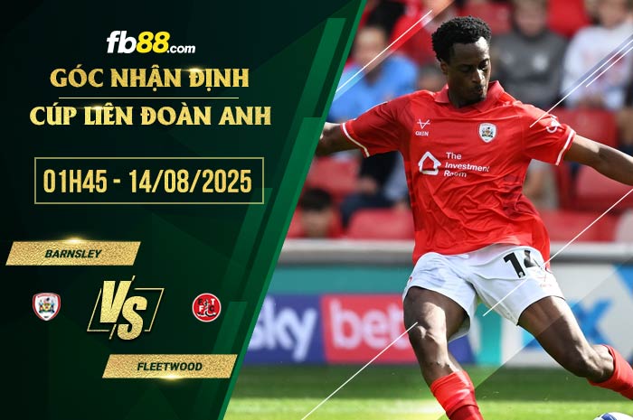 fb88-soi kèo Barnsley vs Fleetwood