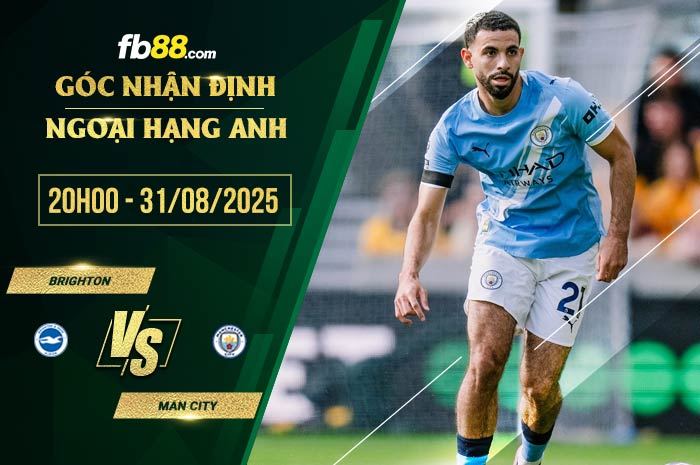fb88-soi kèo Brighton vs Man City