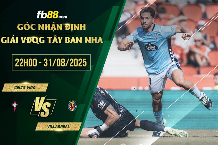 fb88-soi kèo Celta Vigo vs Villarreal