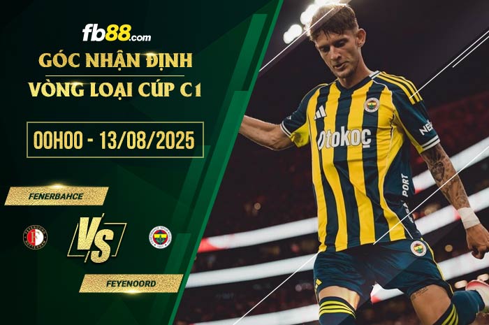 fb88-soi kèo Fenerbahce vs Feyenoord