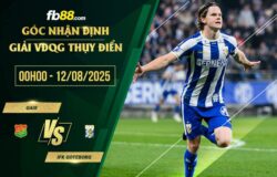 fb88-soi kèo GAIS vs IFK Goteborg