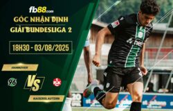 fb88-soi kèo Hannover vs Kaiserslautern