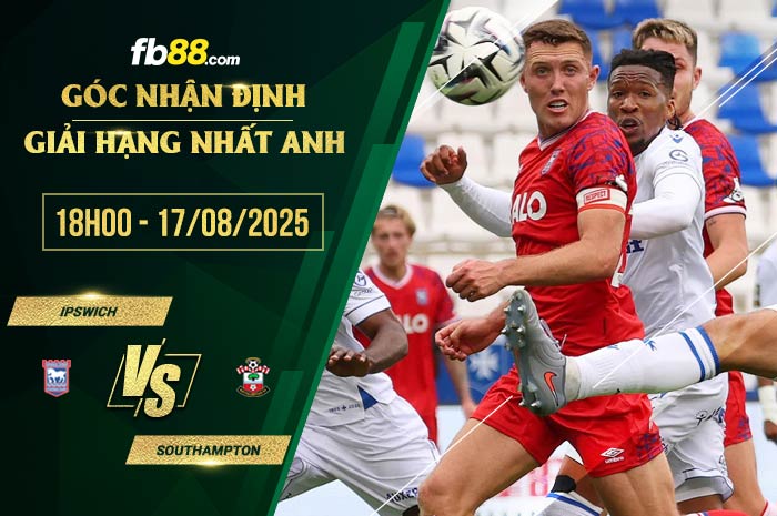 fb88-soi kèo Ipswich vs Southampton