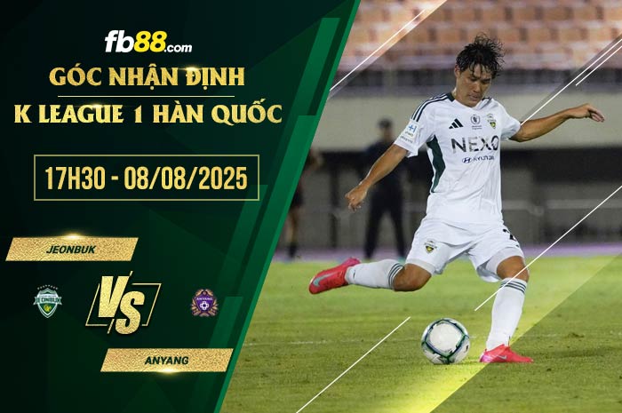 fb88-soi kèo Jeonbuk vs Anyang